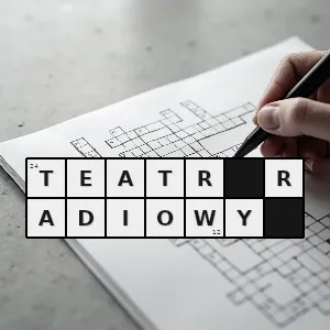 Hasło krzyżówkowe utwór dramatyczny prezentowany w radiu przedstawienie głosowe rozbudowane słuchowisko - teatr radiowy – rozwiązanie, synonimy, podpowiedzi i definicje krzyżówkowe